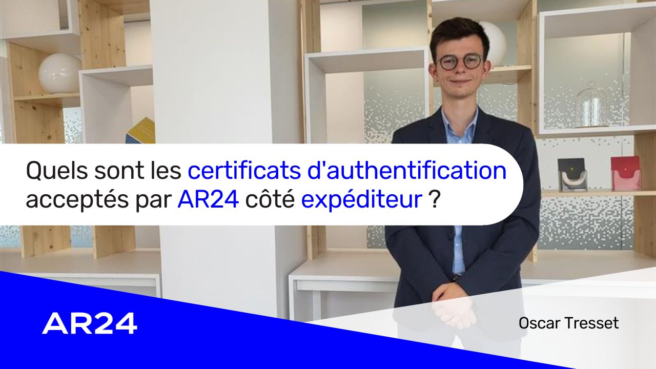Quels sont les certificats d'authentification acceptés par AR24 côté expéditeur ?