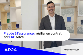 Fraude à l’assurance : résilier un contrat par LRE AR24